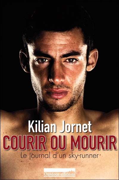 Livre courir ou mourir kiloan jornet couverture