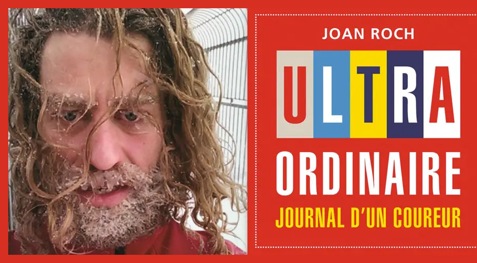 joan-roch-coureur-ultra-ordinaire joan-roch-coureur-ultra-ordinaire